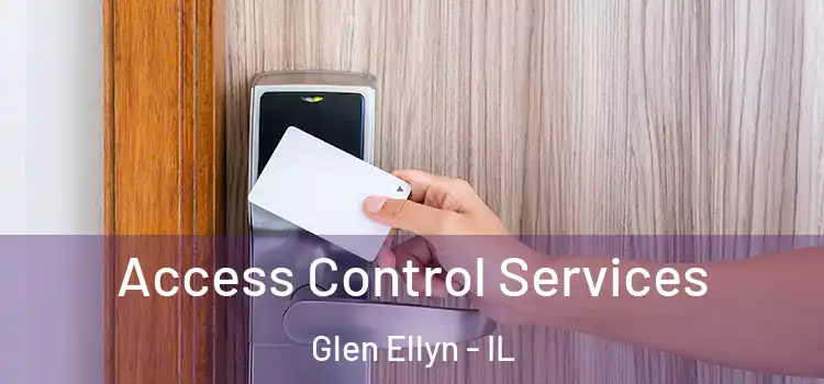 Access Control Services Glen Ellyn - IL