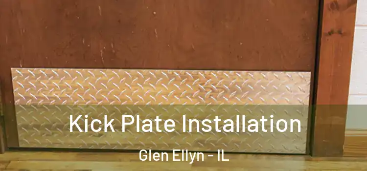Kick Plate Installation Glen Ellyn - IL