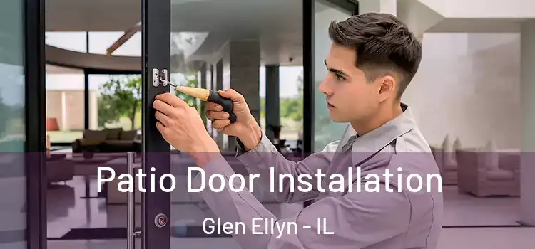 Patio Door Installation Glen Ellyn - IL