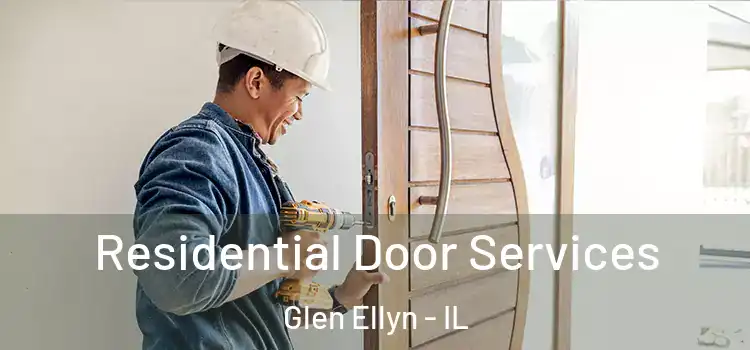 Residential Door Services Glen Ellyn - IL